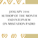 JANUARY 2016 AUTHOR OF THE MONTH AND INTERVIEW ON MSSTATION RADIO