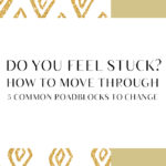 Do You Feel Stuck?